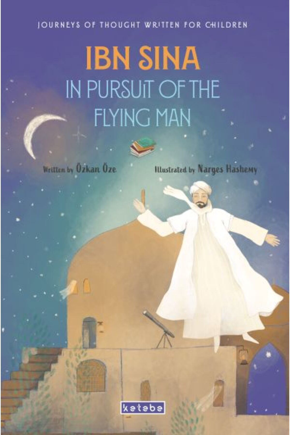 Ketebe Yayınları Ibn Sina In Pursuit of The Flying Man