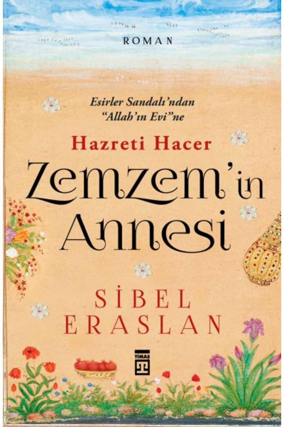 Destek Yayınları Zemzemin Annesi Hazreti Hacer