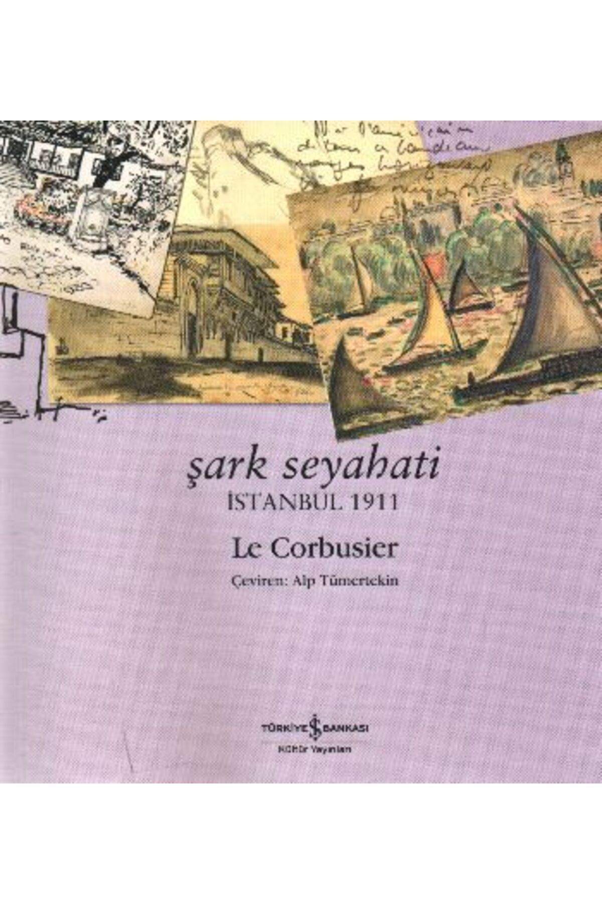 Destek Yayınları Şark Seyahati - İstanbul 1911