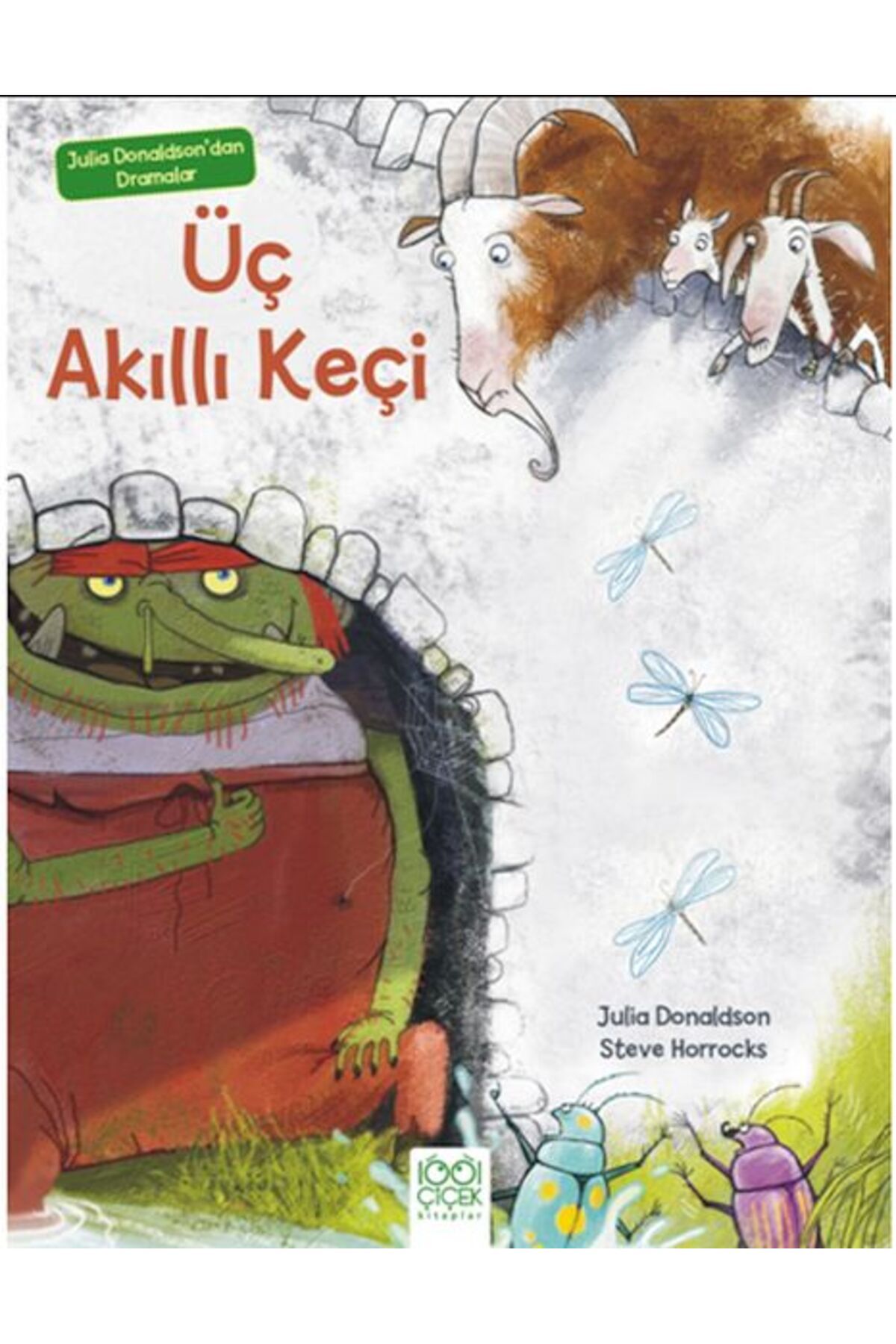 Destek Yayınları Julia Donaldson'dan Dramalar - Üç Akıllı Keçi