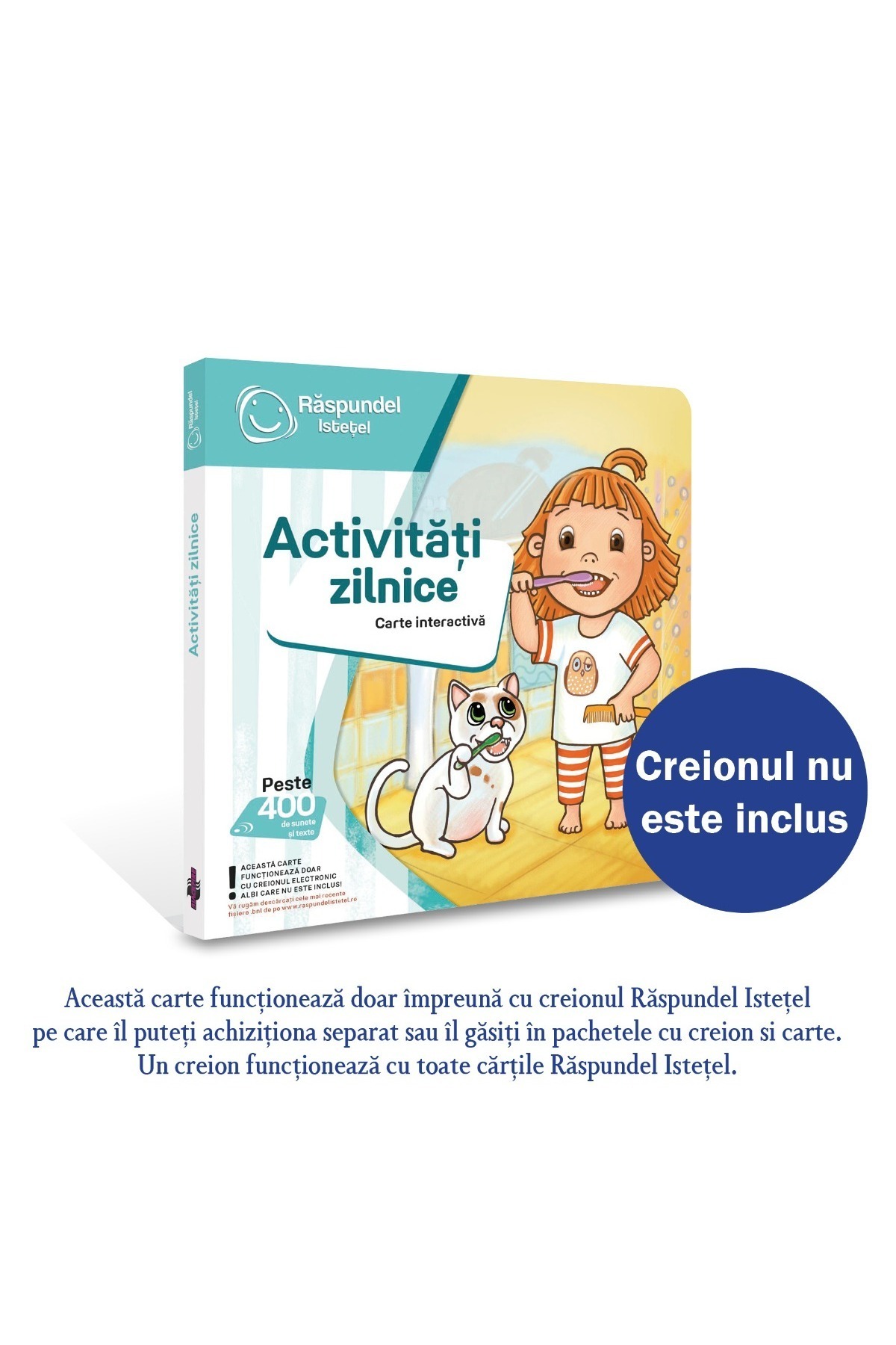 Raspundel Istetel , Βιβλίο καθημερινών δραστηριοτήτων