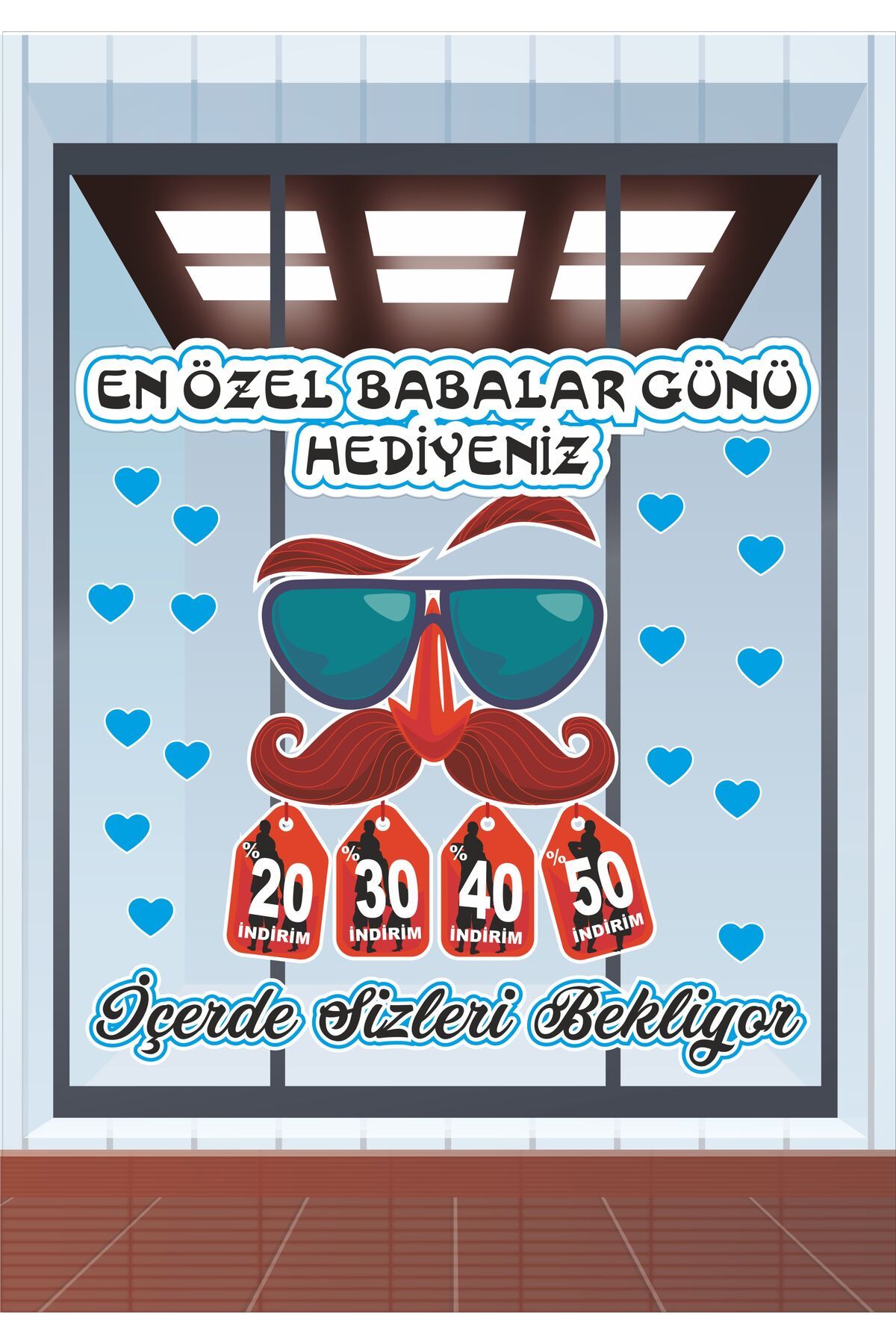 Göktuğ Hediyelik Babalar Günü İçin İşyerleri Mağaza Vitrin Yazısı 100x120 cm
