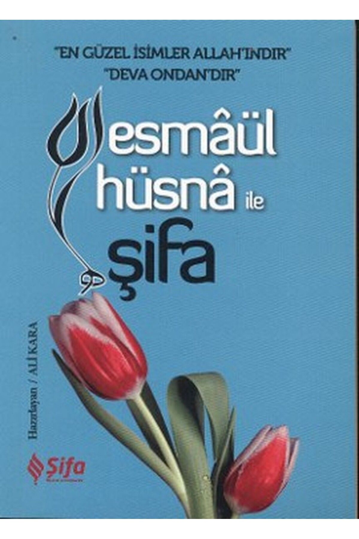 Şifa Yayınevi Esmaül Hüsna ile Şifa (cep boy)