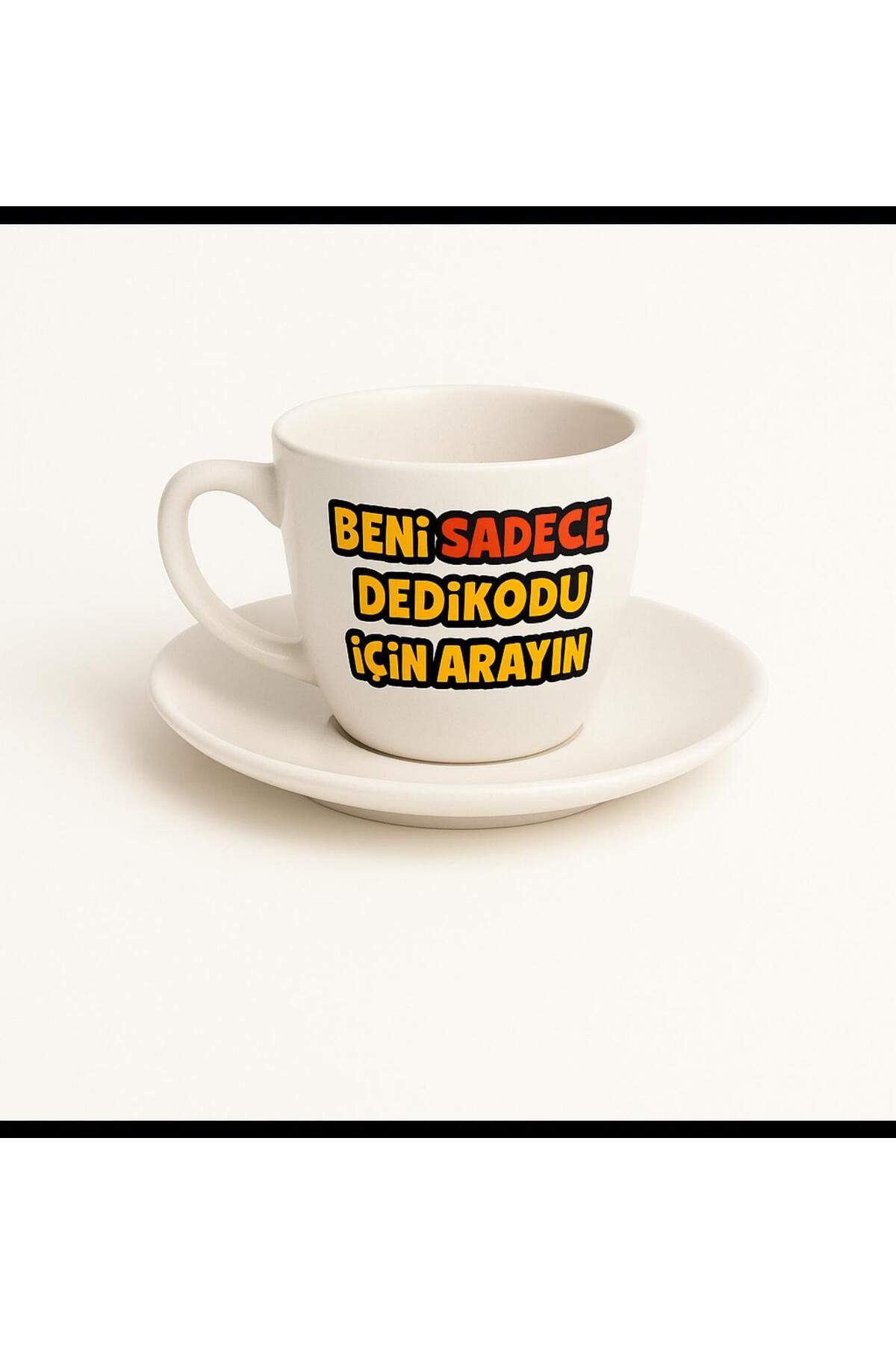 facnspt Beni Sadece Dedikodu İçin Arayın Türk Kahvesi Fincanı