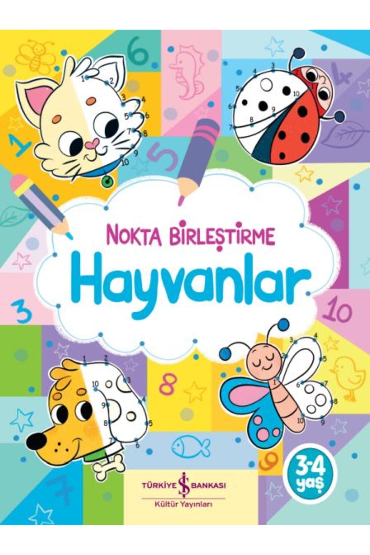TÜRKİYE İŞ BANKASI KÜLTÜR YAYINLARI Hayvanlar – Nokta Birleştirme
