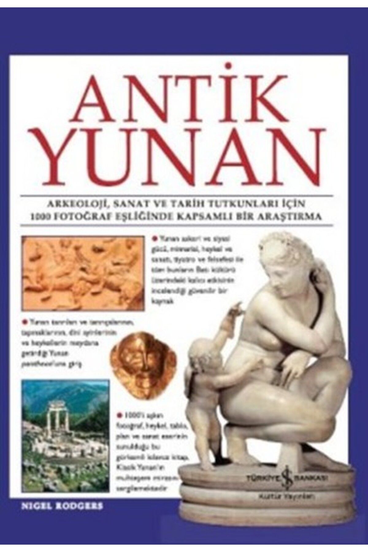TÜRKİYE İŞ BANKASI KÜLTÜR YAYINLARI Antik Yunan
