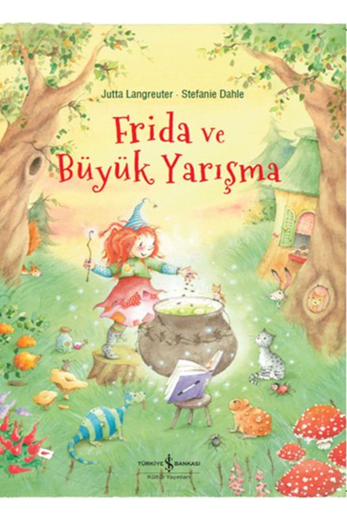 TÜRKİYE İŞ BANKASI KÜLTÜR YAYINLARI Frida ve Büyük Yarışma
