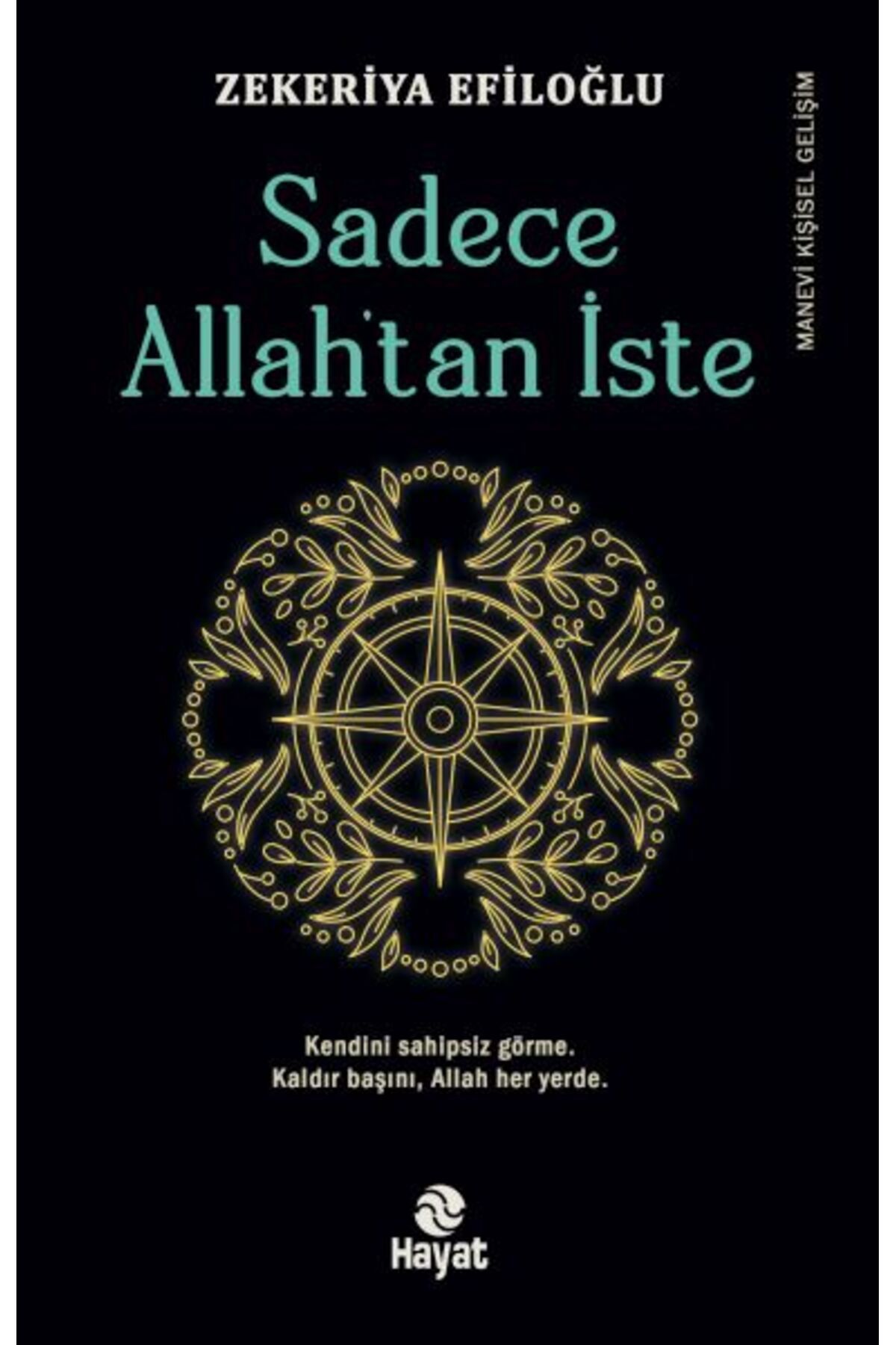 Genç Hayat Sadece Allah’tan İste