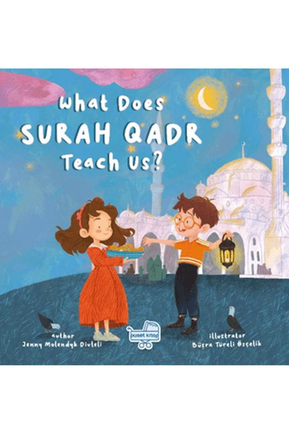 Puset Kitap What Does Surah Qadr Teach Us İngilizce Kadir Suresi Bize Ne Anlatıyor