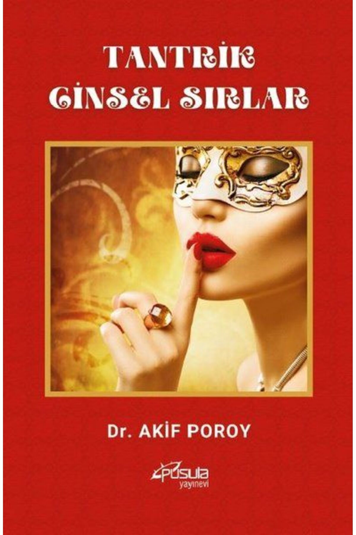 Destek Yayınları Tantrik Cinsel Sırlar