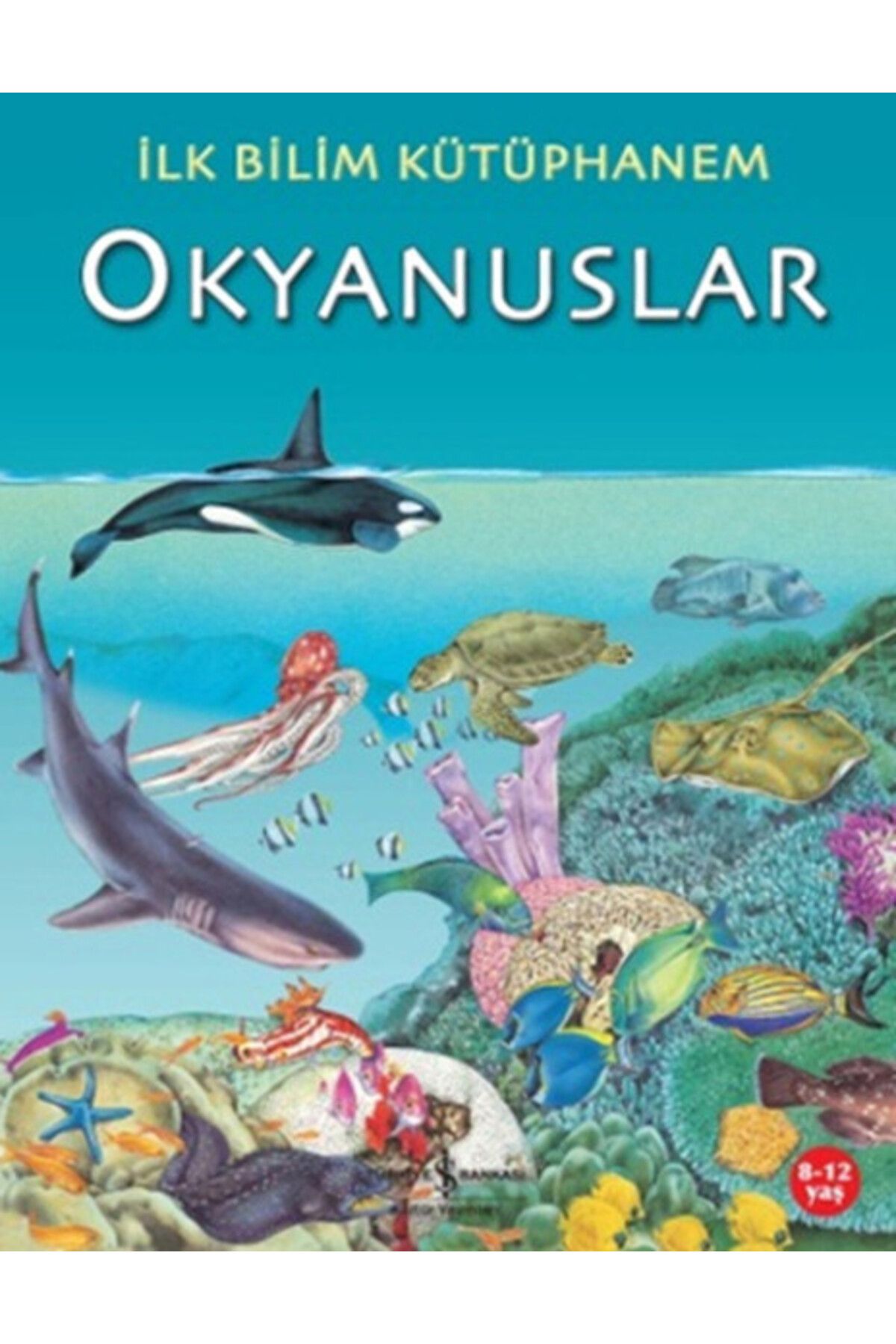 Destek Yayınları İlk Bilim Kütüphanem Okyanuslar