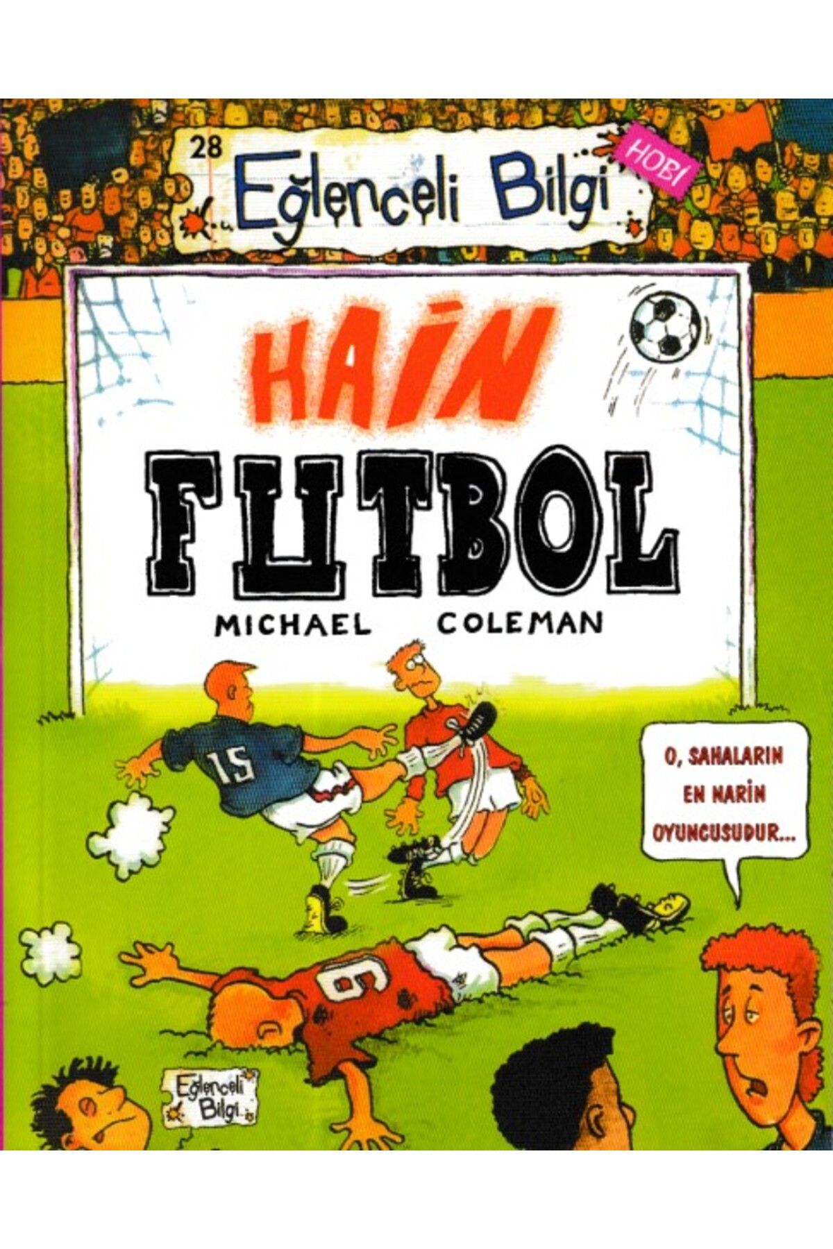 Karatay Yayınları Eğlenceli Bilgi Hain Futbol