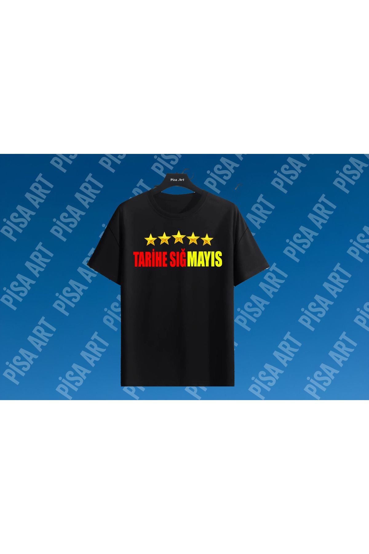 Pisa Art Tarihe SığMAYIS 5 yıldız Tasarımlı Unisex Çocuk-Yetişkin T-Shirt Kişiye Özel İsim Yazılır