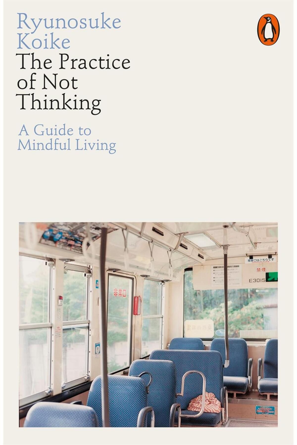 Penguin Books-The Practice of Not Thinking A Guide to Mindful Living 1