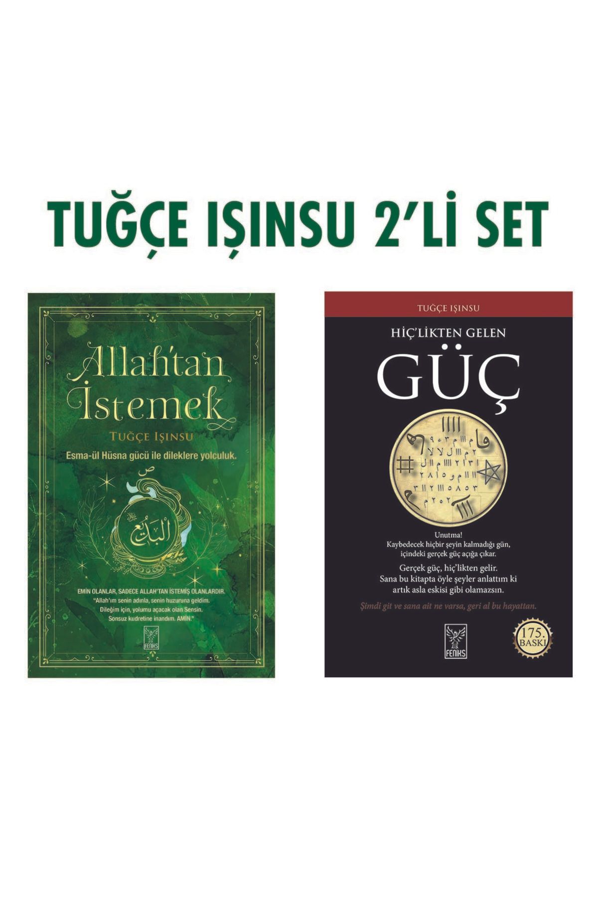Feniks Yayınları TUĞÇE IŞINSU 2'Lİ SET - ALLAH'TAN İSTEMEK&HİÇ'LİKTEN GELEN GÜÇ