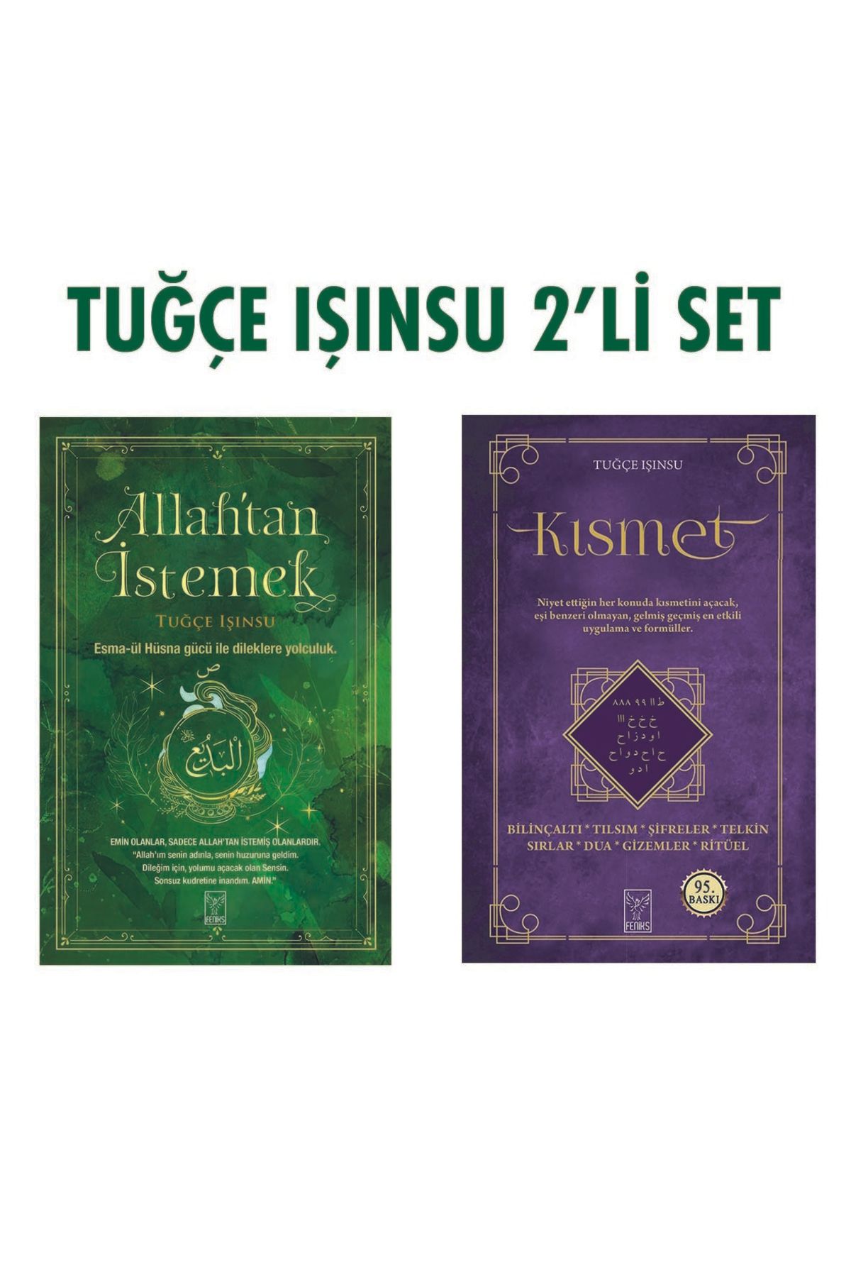 Feniks Yayınları TUĞÇE IŞINSU 2'Lİ SET - ALLAH'TAN İSTEMEK&KISMET