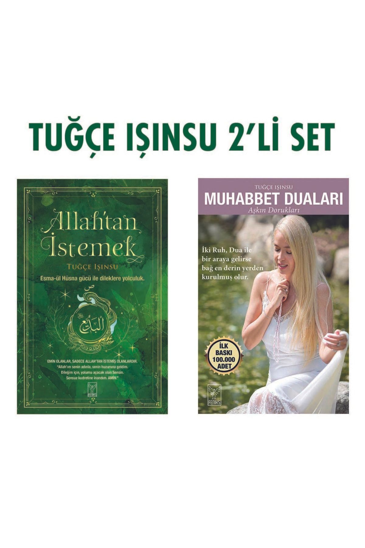 Feniks Yayınları TUĞÇE IŞINSU 2'Lİ SET - ALLAH'TAN İSTEMEK/MUHABBET DUALARI