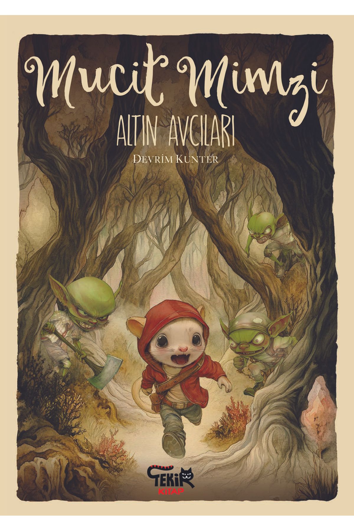Tekir Kitap Mucit Mimzi - Altın Avcıları