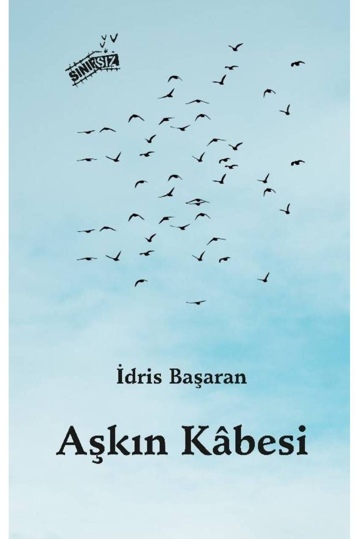 Sınırsız Kitap Aşkın Kabesi