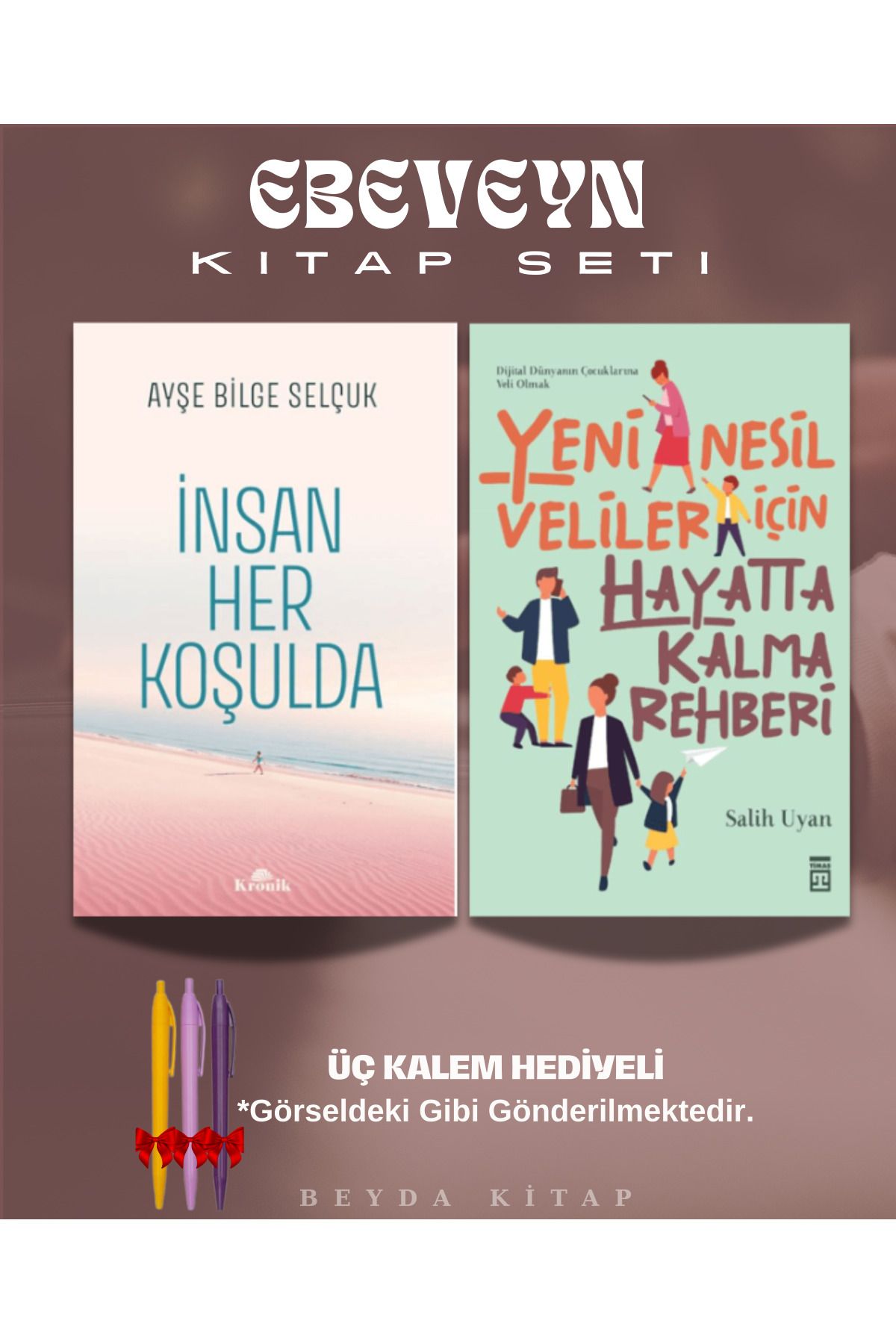 Kronik Kitap İnsan Her Koşulda - Yeni Nesil Veliler İçin - Kitap Seti - Kalem Hediyeli - ANBATVS1