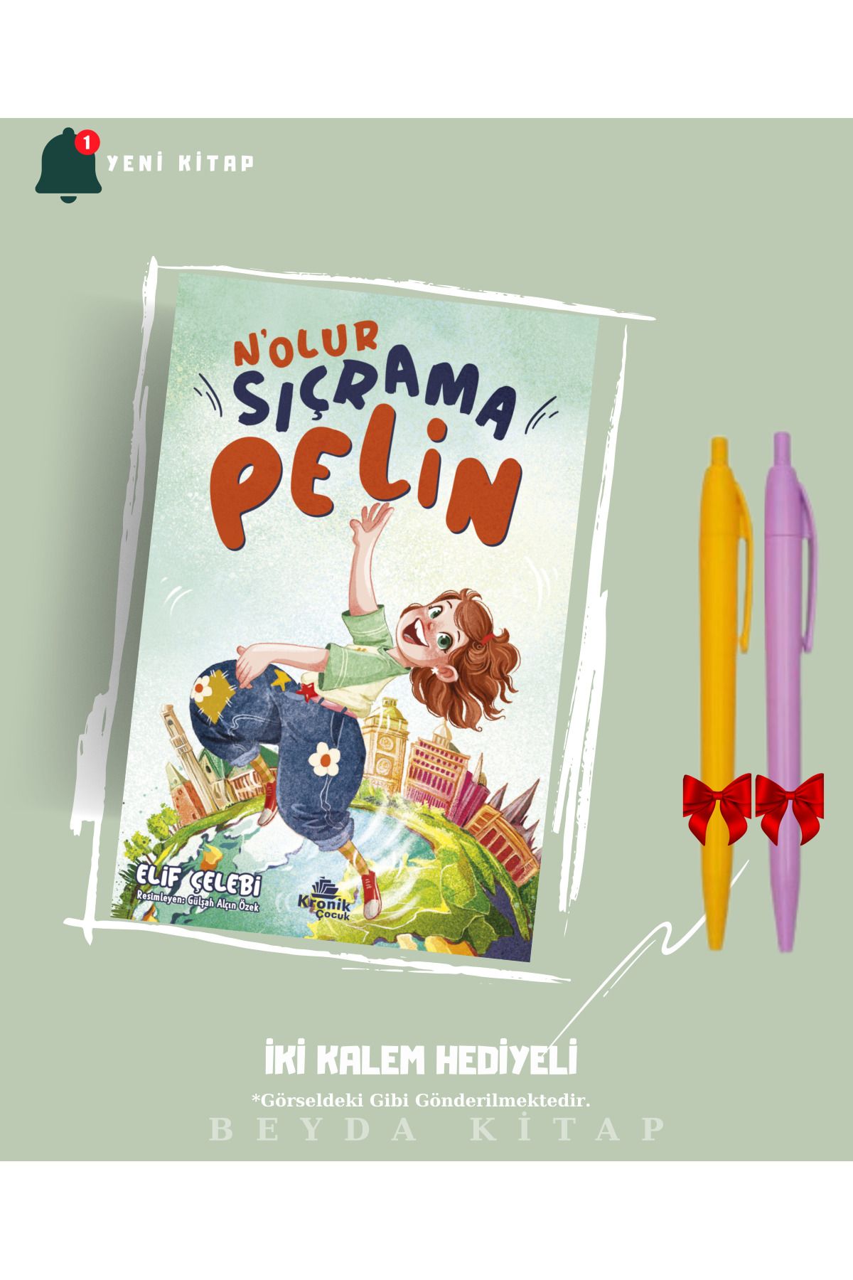 Kronik Kitap N'olur Sıçrama Pelin - Elif Çelebi - İki Kalem Hediyeli (Yeni Kitap)