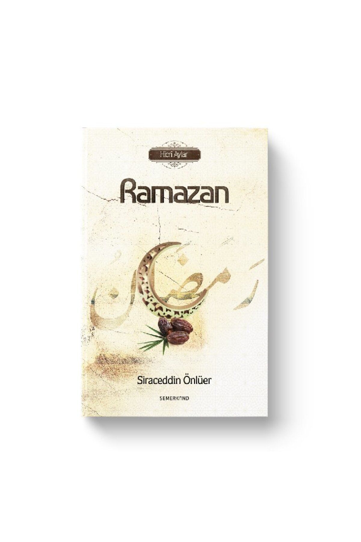Semerkand Yayınları Ramazan | Siraceddin Önlüer