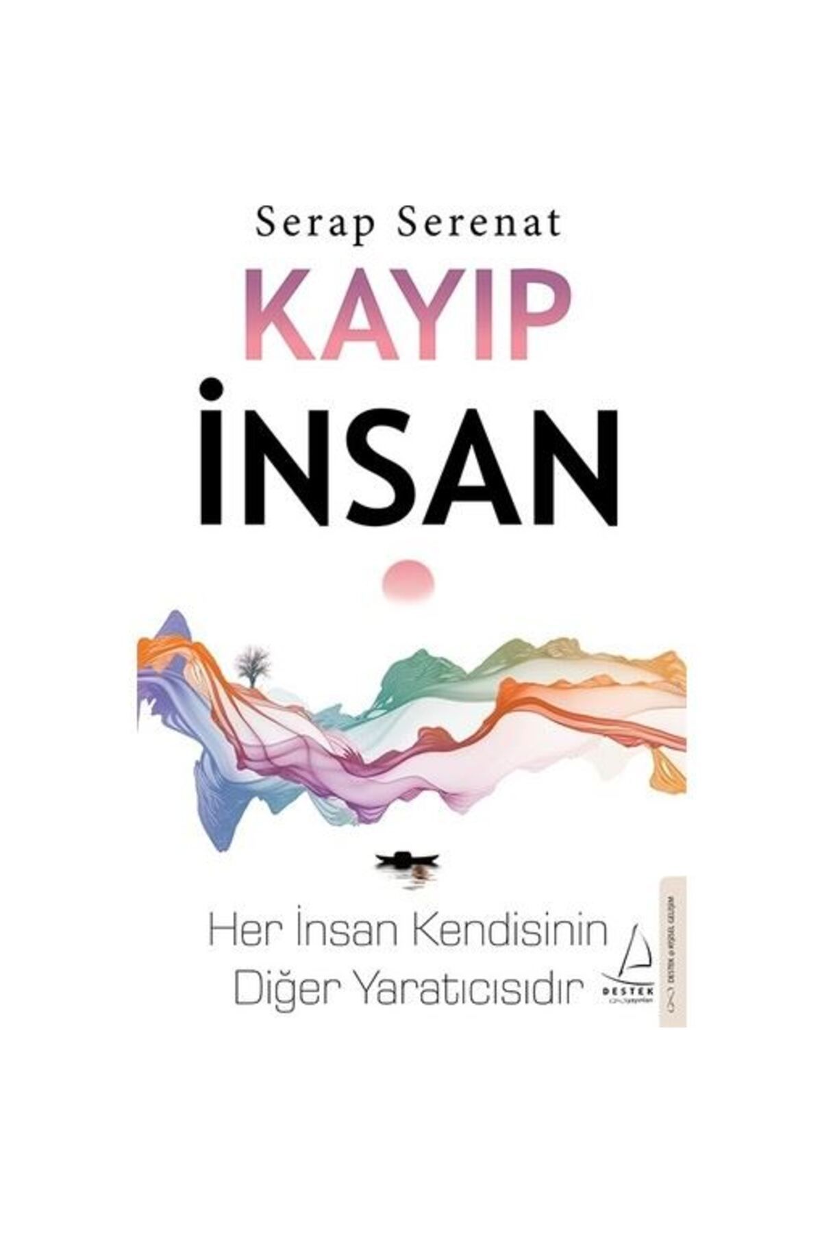 Destek Yayınları Kayıp İnsan - Serap Serenat