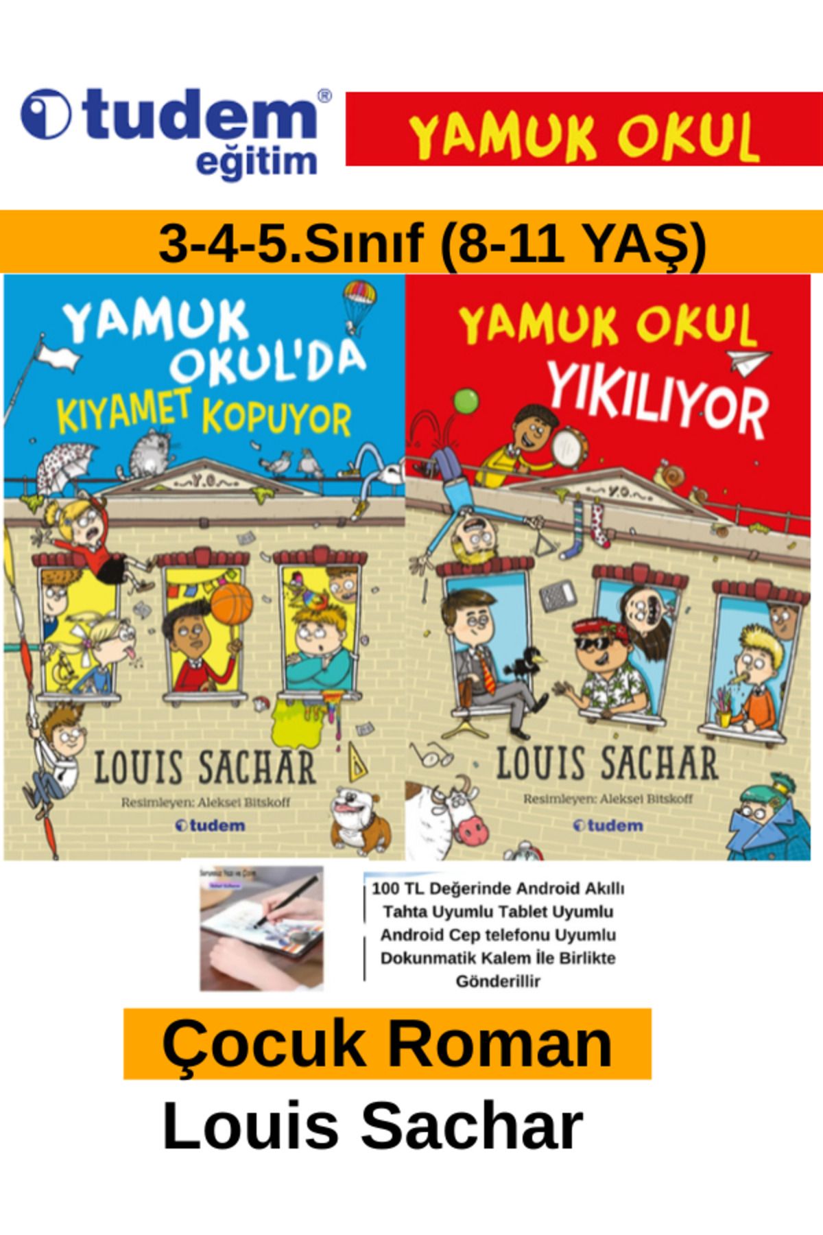 Tudem Yayınları Tudem Eğitim Çocuk Yamuk Okulda Kıyamet Kopuyor-Okul Yıkılıyor Çocuk Roman Set+Android Kalem