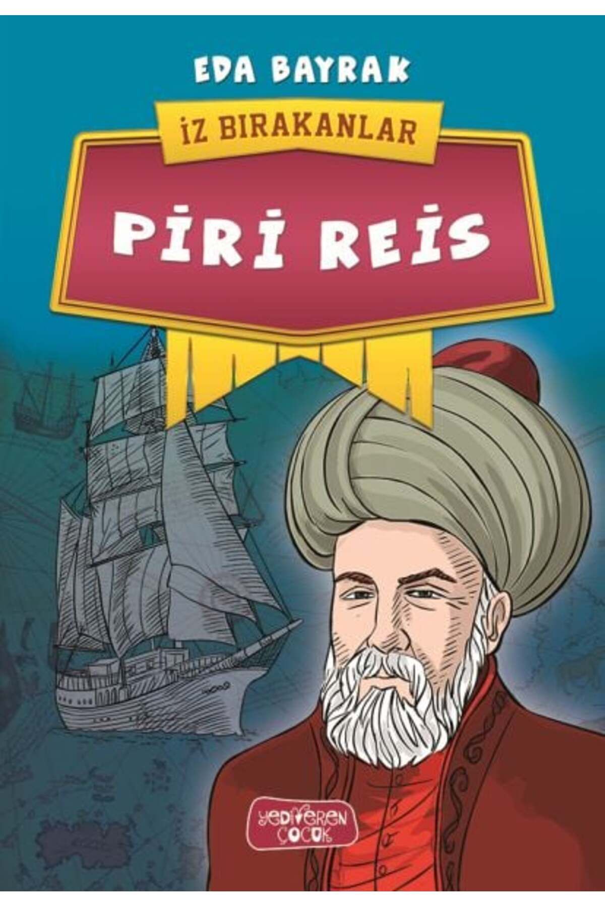 Karatay Yayınları Piri Reis İz Bırakanlar