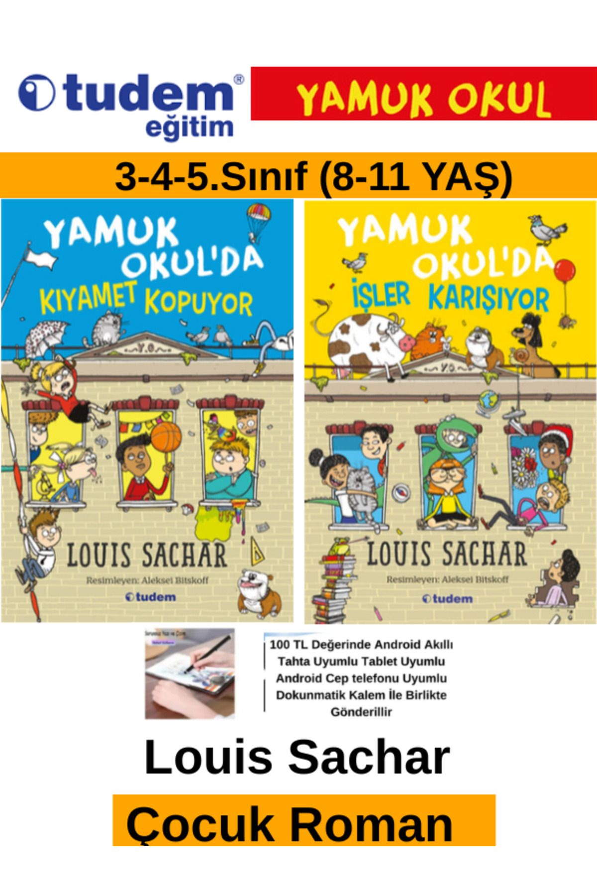 Tudem Yayınları Tudem Eğitim Çocuk Yamuk Okulda Kıyamet Kopuyor-İşler Karışıyor Çocuk Roman Set+android Kalem