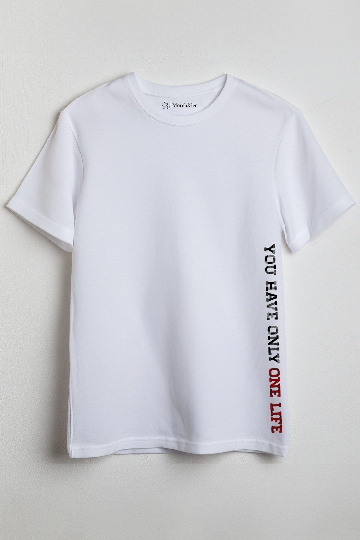 Merch&ice You Have Only One Life Baskılı Unisex T-Shirt