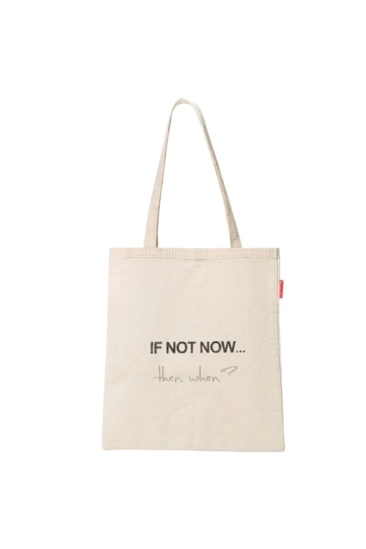 Angoravi Baghashtag if Not Now Baskılı Ham Bez Çanta