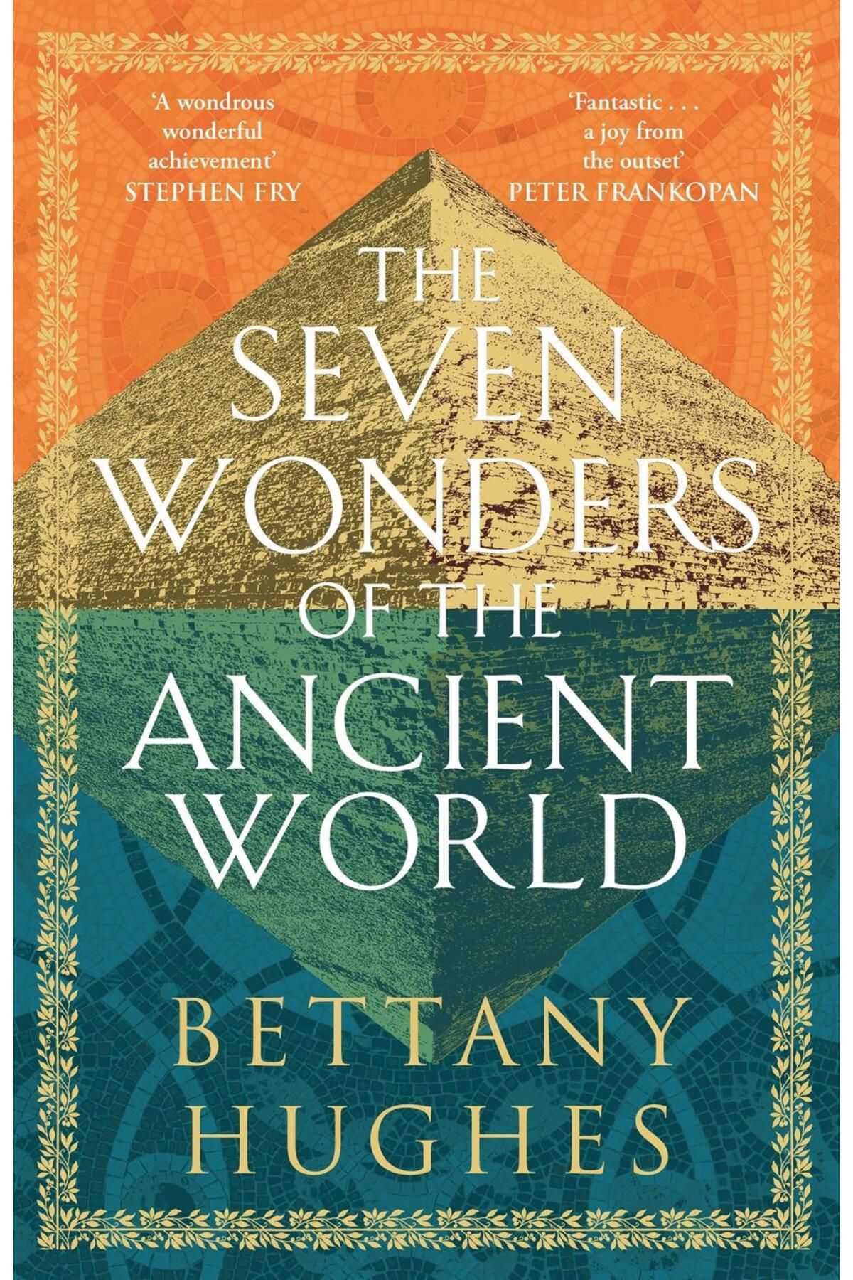 Weidenfeld & Nicolson The Seven Wonders of the Ancient World