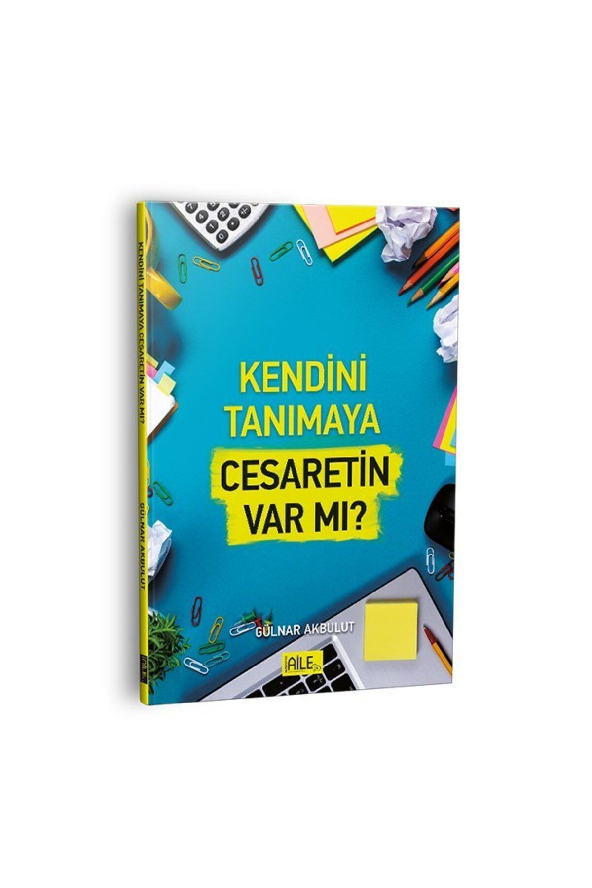 Semerkand Aile Yayınları Kendini Tanımaya Cesaretin Var Mı | Funda Akbulut