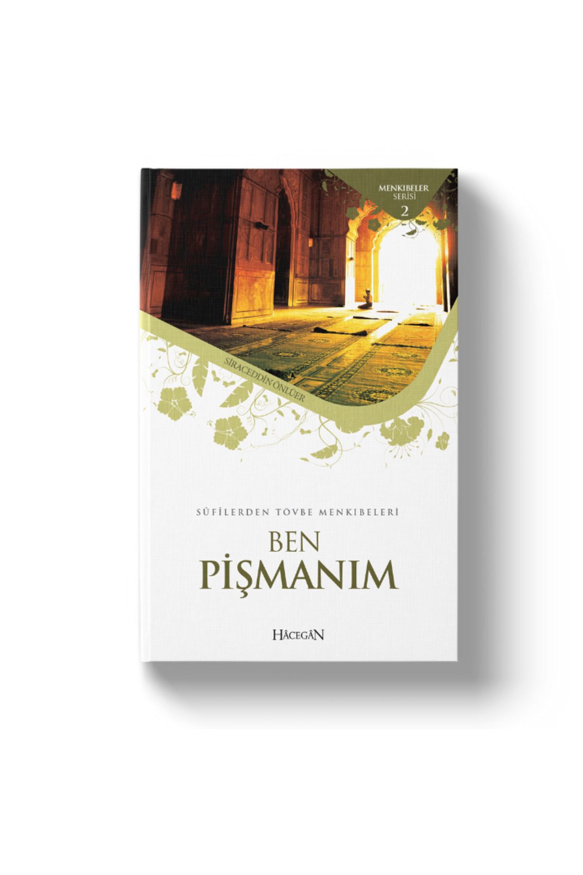 Hacegân Yayınları Ben Pişmanım | Siraceddin Önlüer