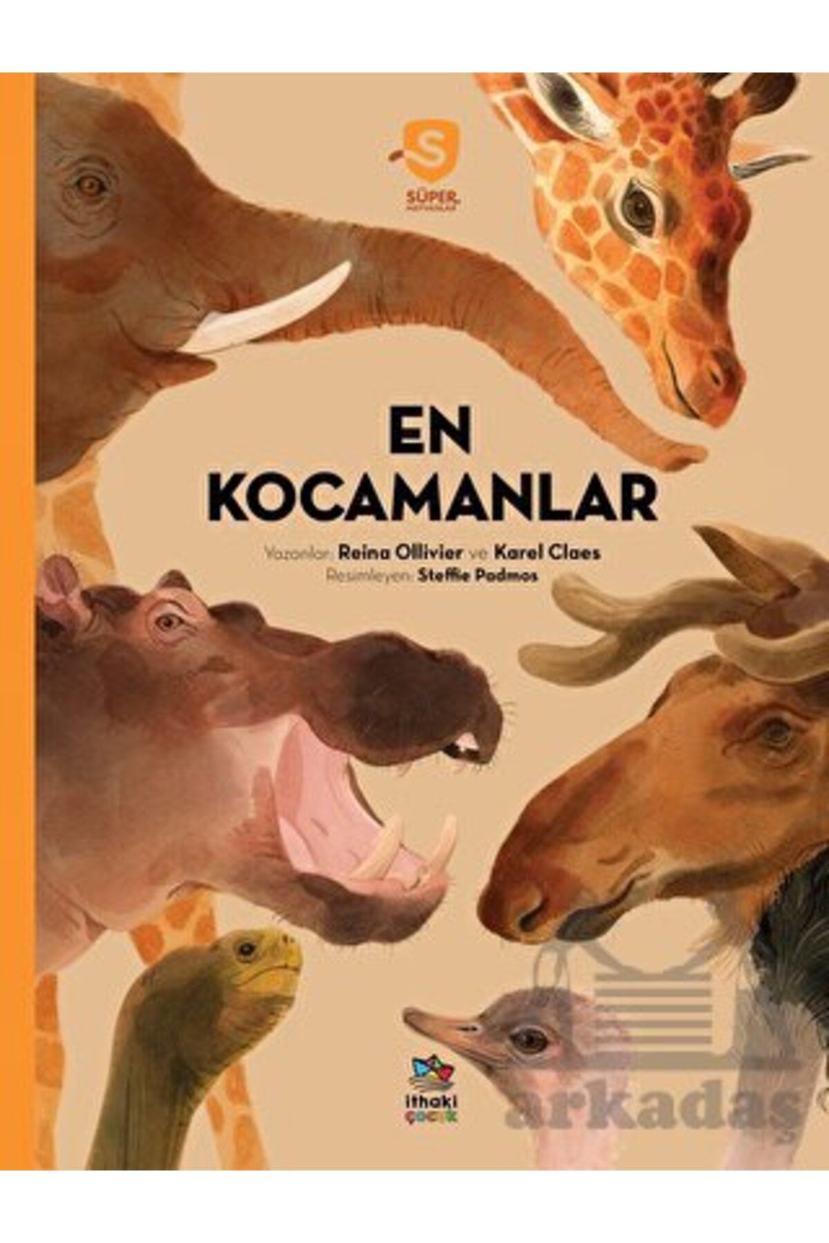 İthaki Yayınları En Kocamanlar - Süper Hayvanlar Serisi