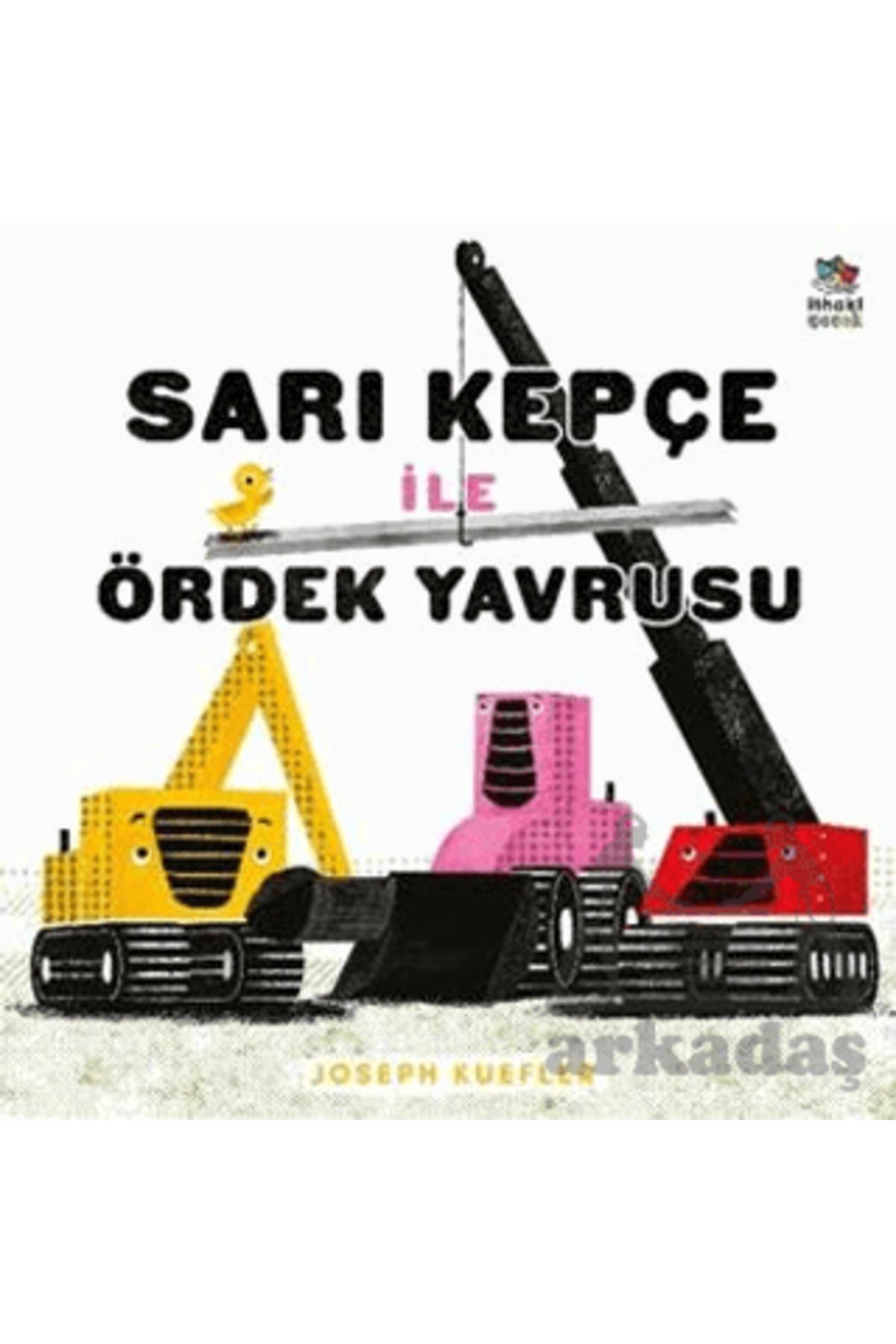 İthaki Yayınları Sarı Kepçe İle Ördek Yavrusu