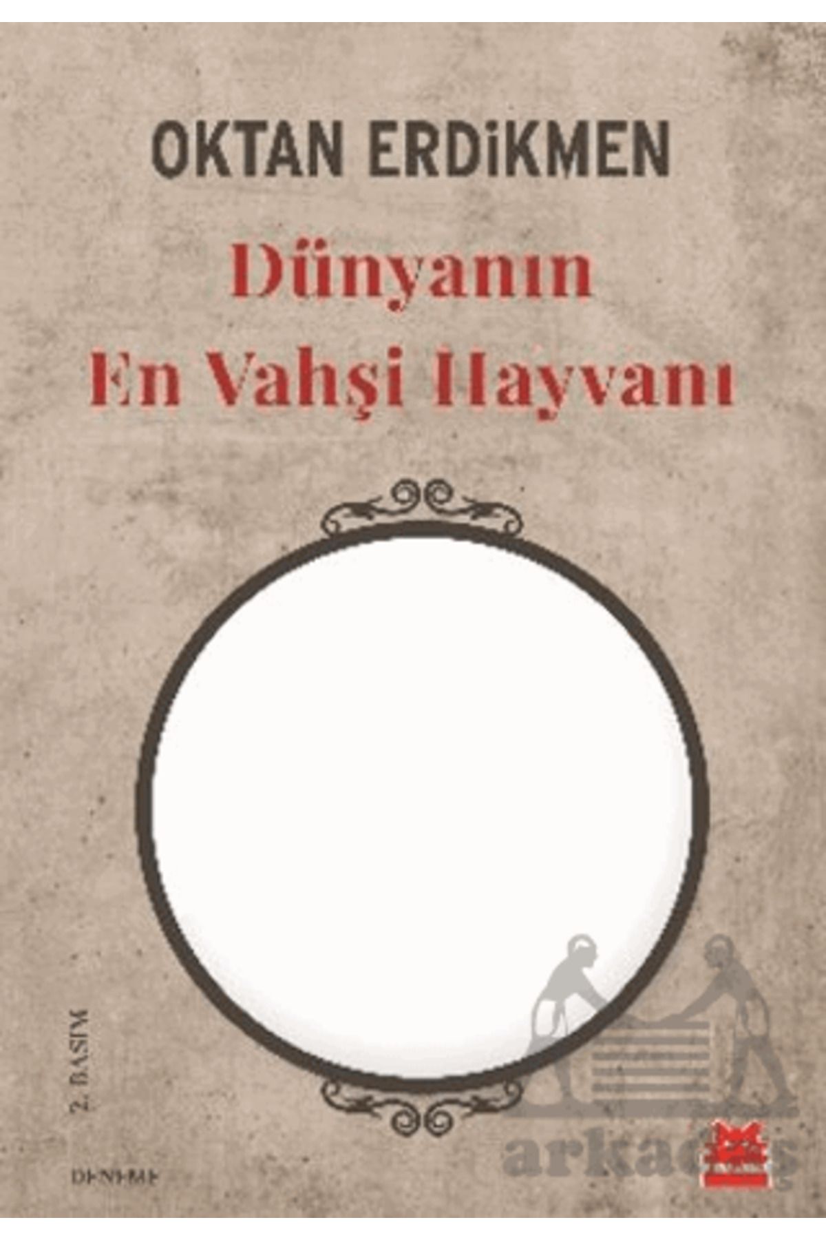 Kırmızı Kedi Yayınları Dünyanın En Vahşi Hayvanı