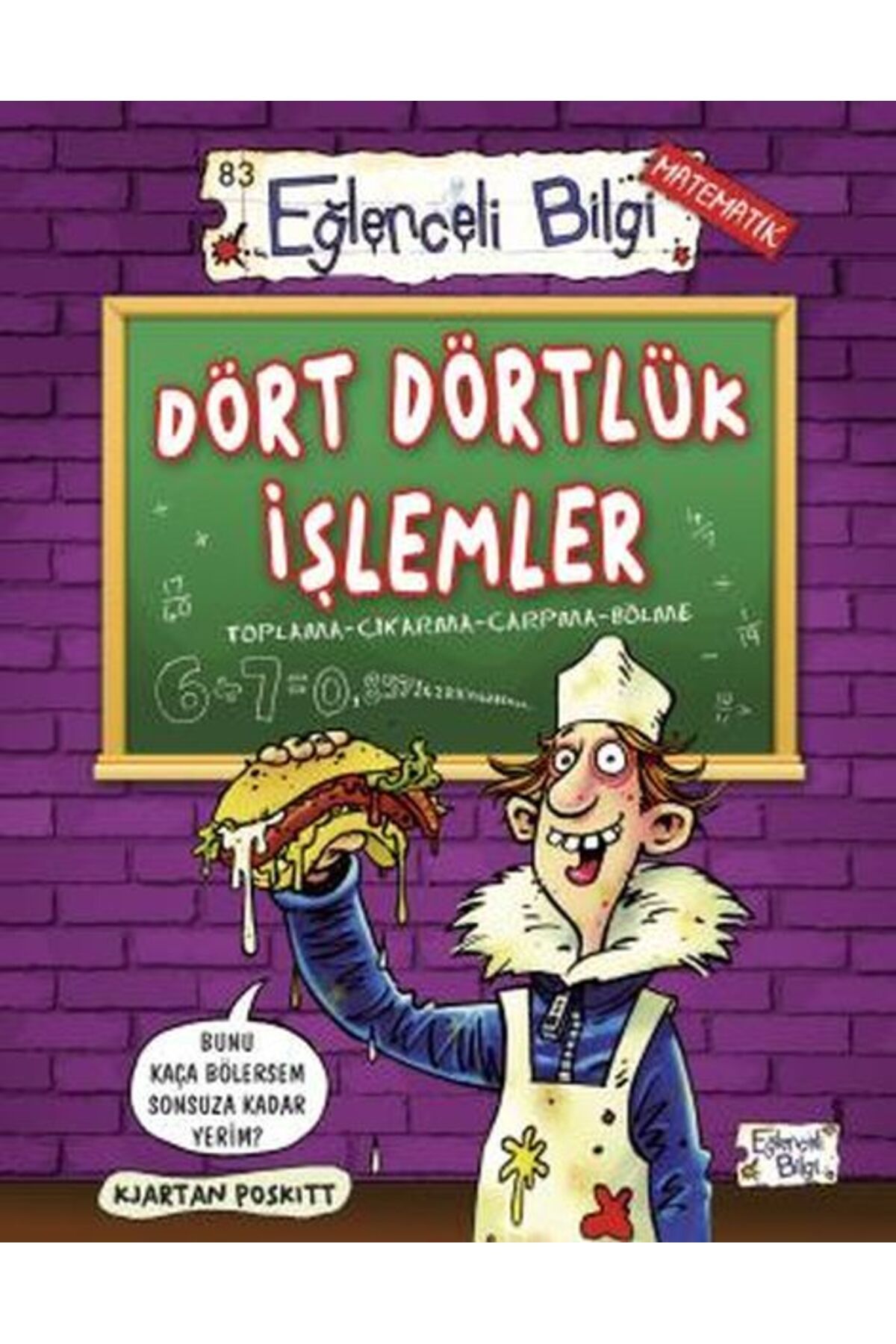 Eğlenceli Bilgi Dört Dörtlük İşlemler