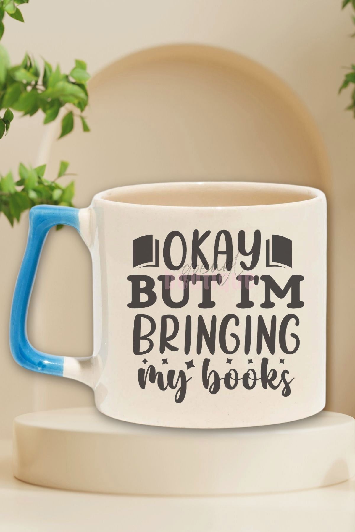 qoeuyl boutique Okay But I'M Bringing My Books Yazılı Kitap Sever Esprisi Hediyelik Mavi Kulplu Kupa Bardak