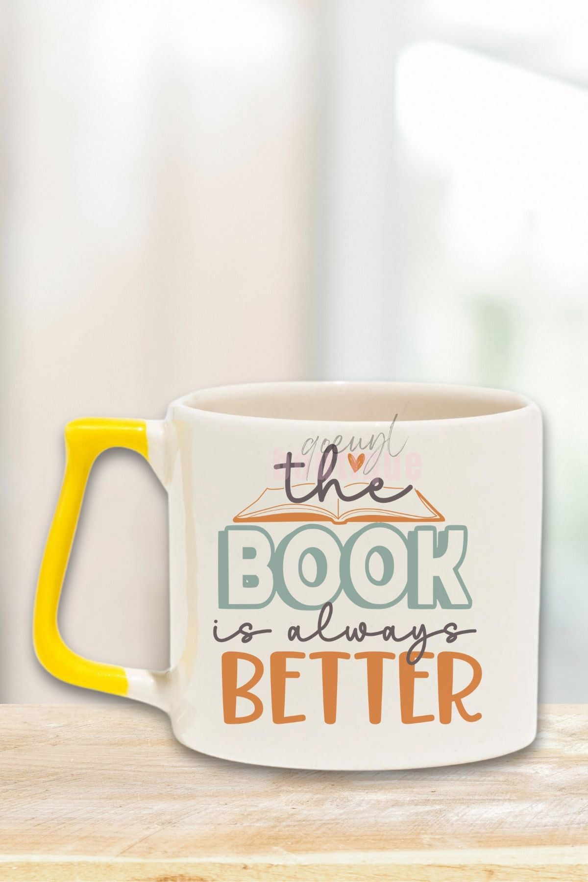 qoeuyl boutique The Book Is Always Better Yazılı Kitapsever Mottosu Hediyelik Sarı Kulplu Kupa Bardak