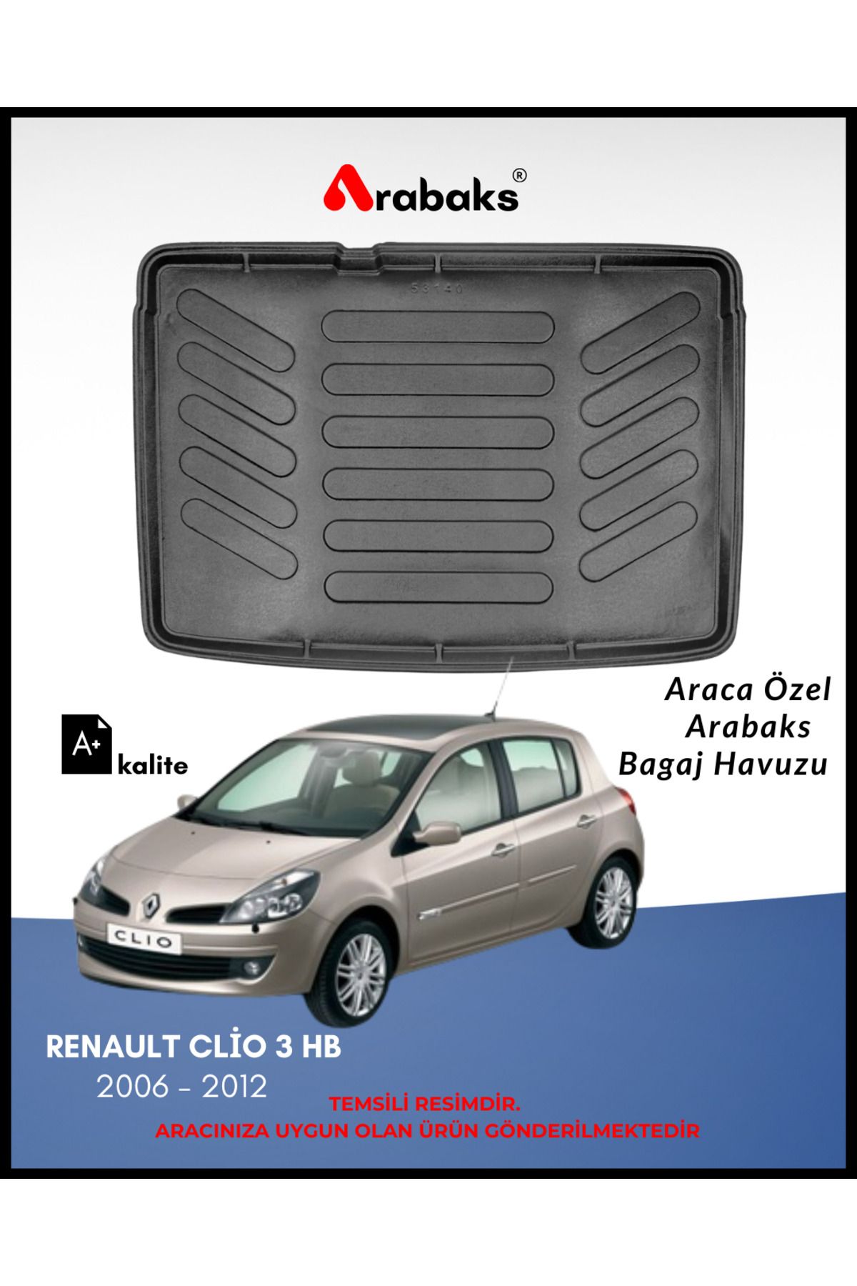 Arabaks RENAULT CLİO 3 HB 2006 - 2012 Bagaj Havuzu (A+ Kalite)