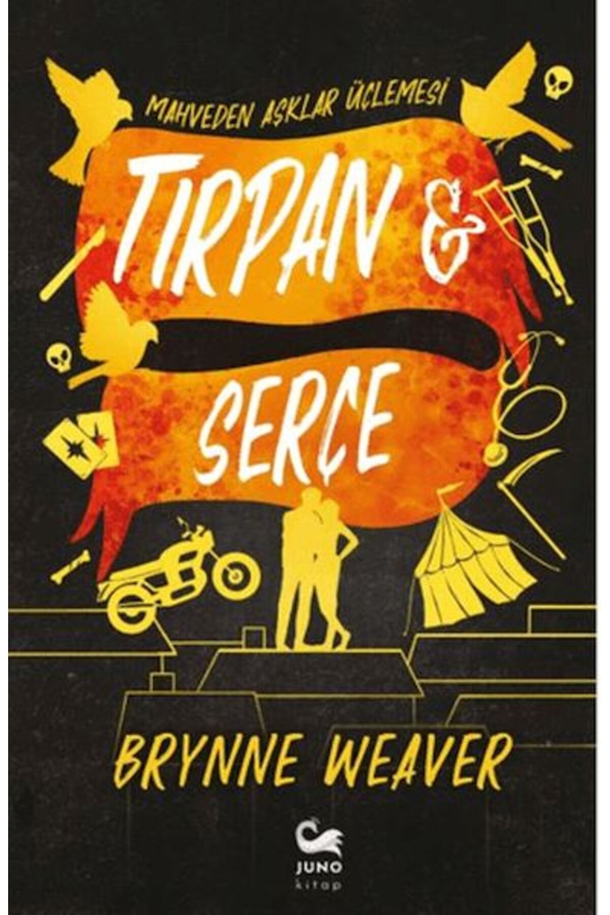 JUNO KİTAP Tırpan & Serçe