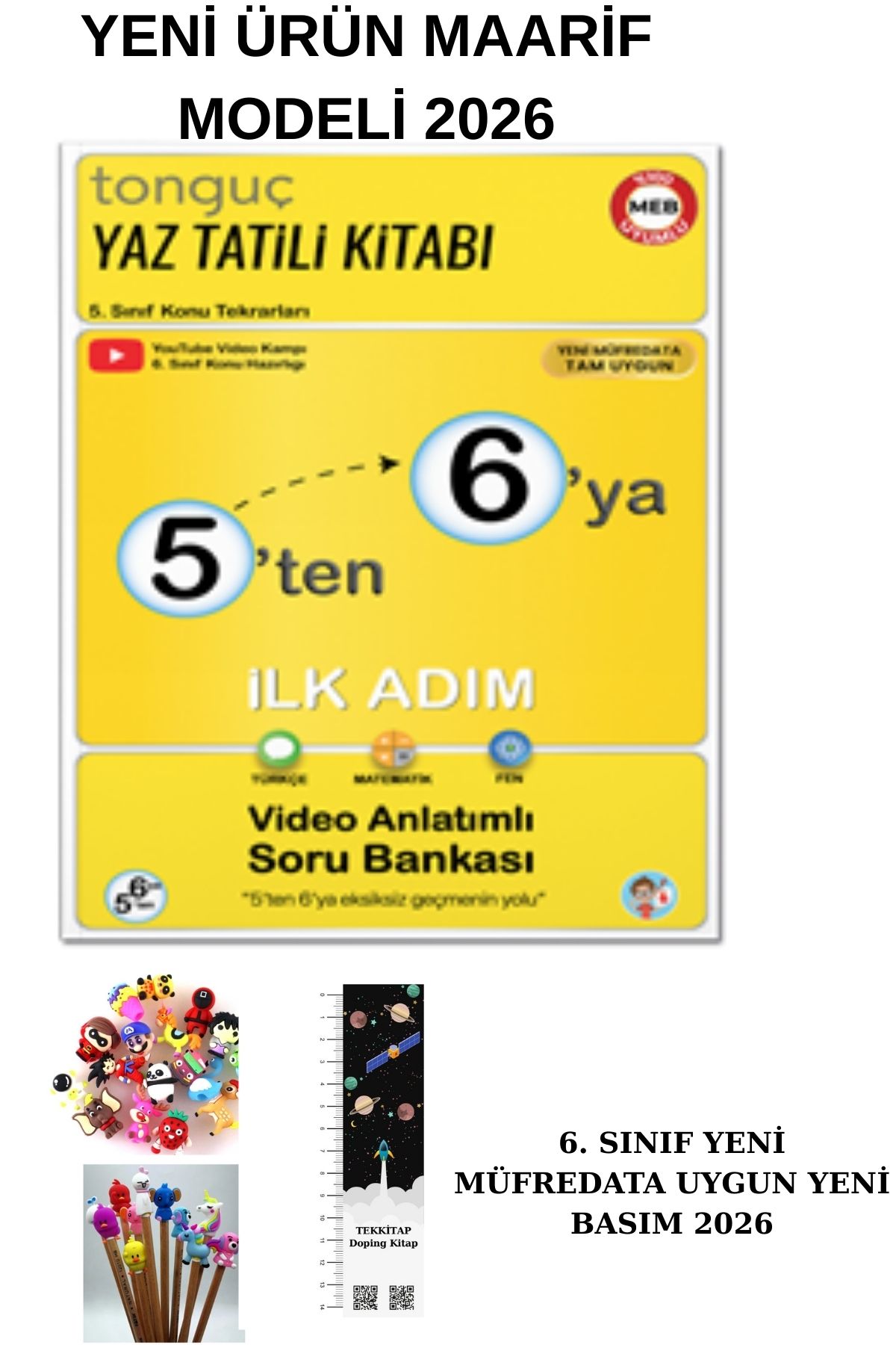 Tonguç Yayınları Tonguç 5'ten 6'ya Yaz Tatili Kitabı İlk Adım YENİ ÜRÜN 2026 MÜFREDAT (UZAY A. + KALEM B. HEDİYELİ)