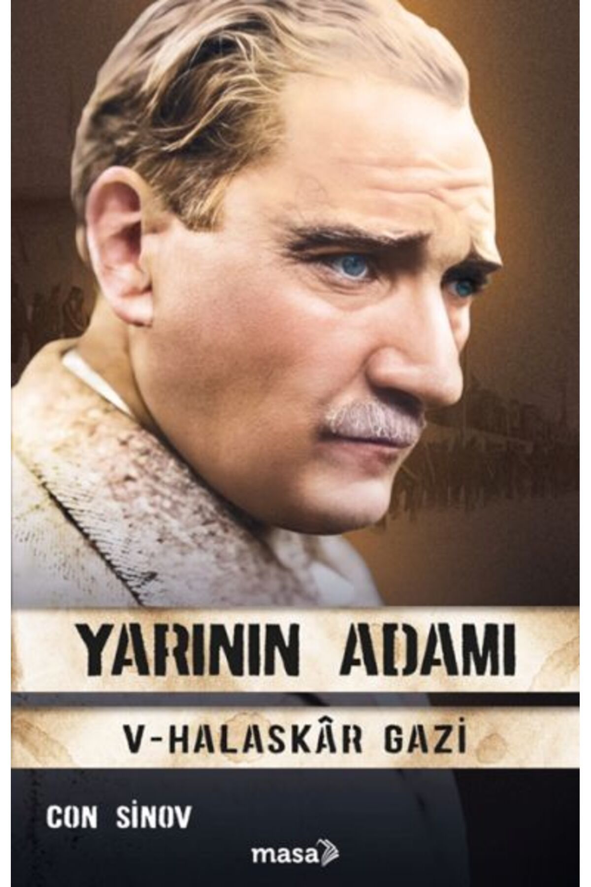 Masa Kitap Yarının Adamı 5 Halaskâr Gazi