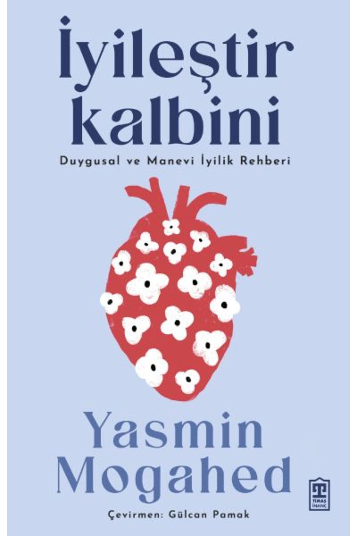 Destek Yayınları İyileştir Kalbini amp Duygusal ve Manevi İyilik Rehberi