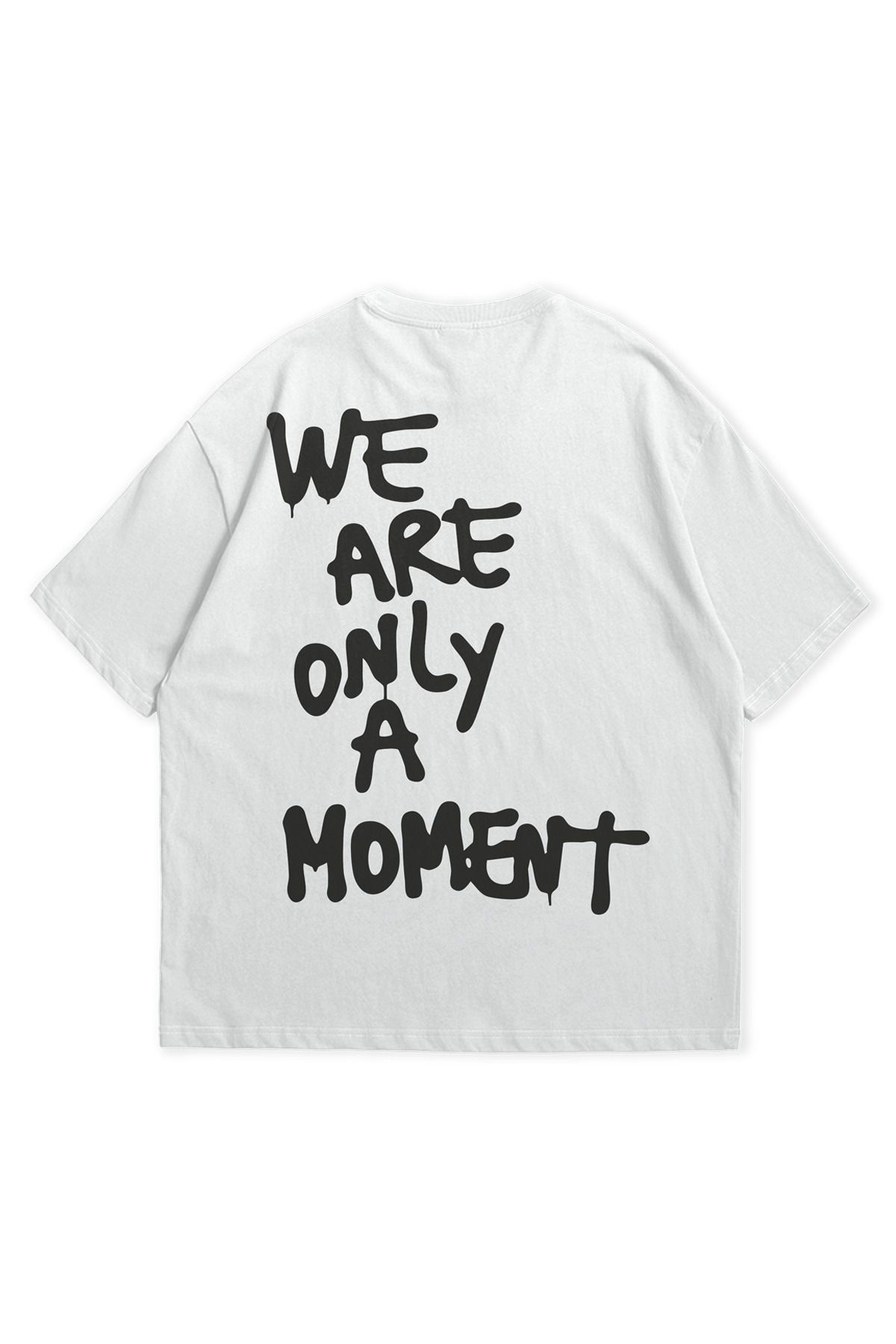 Scrovtie Beyaz Unisex Calvin Jones Only a Moment Baskılı Bisiklet Yaka Kısa Kollu Oversize T-shirt