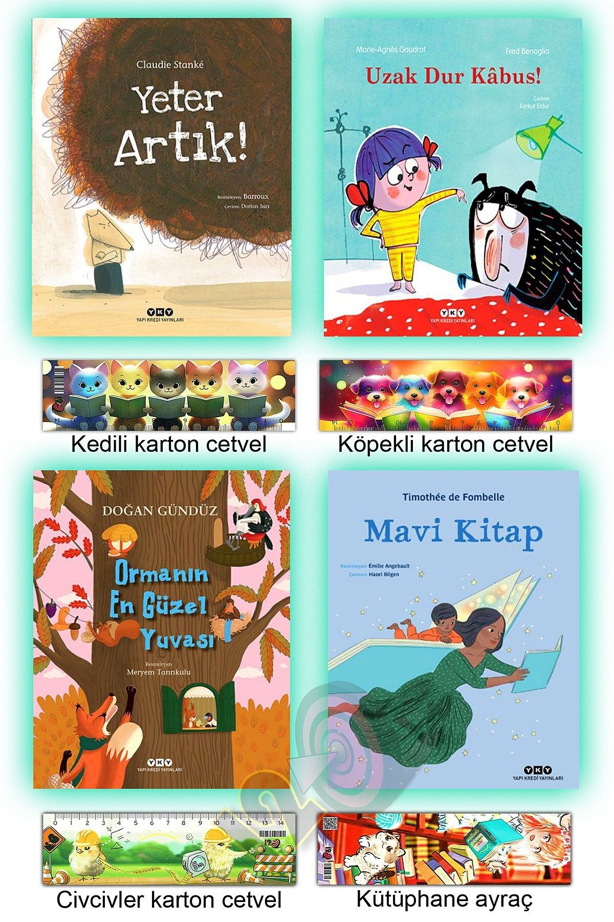 Yapı Kredi Yayınları Yeter Artık! Uzak Dur Kâbus! Ormanın En Güzel Yuvası Mavi Kitap (3-8 yaş)