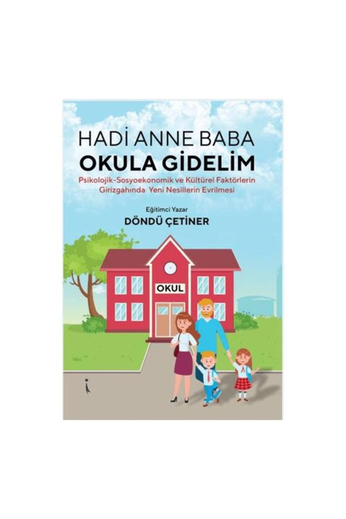 İkinci Adam Yayınları Hadi Anne Baba Okula Gidelim
