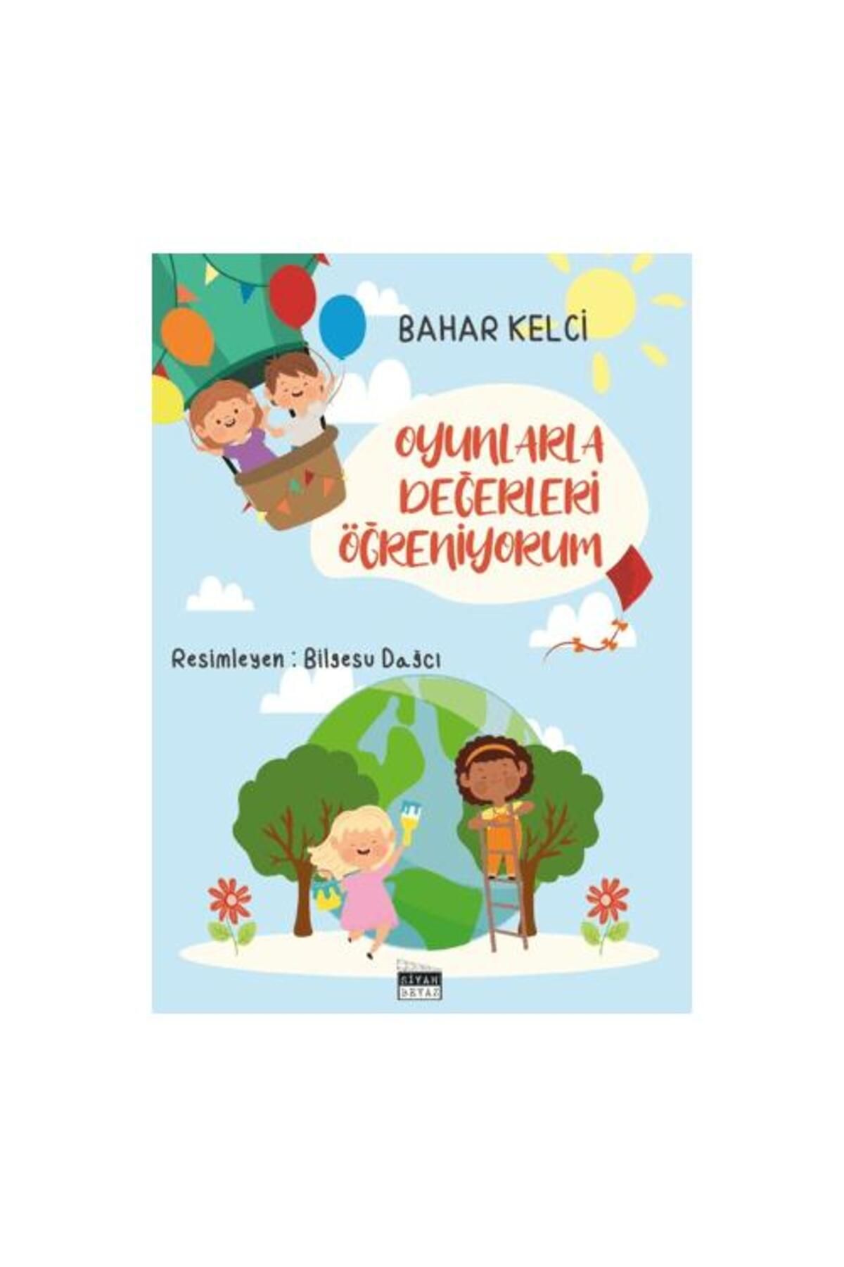 Siyah Beyaz Yayınları Oyunlarla Değerleri Öğreniyorum